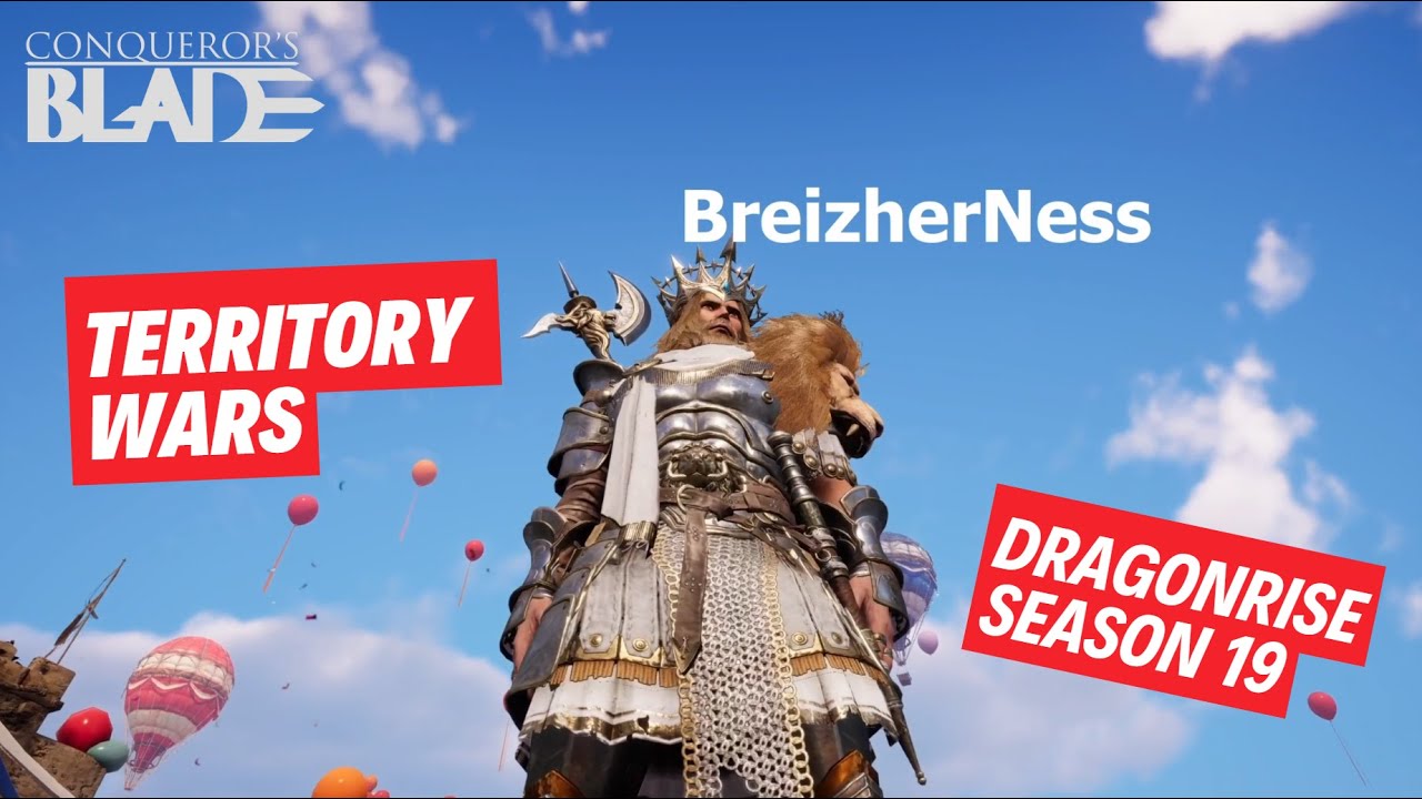 TW Montage | BreizherNess PoleAxe | Dragonrise Season 19 | Conqueror's Blade | Arcadia & Boberism