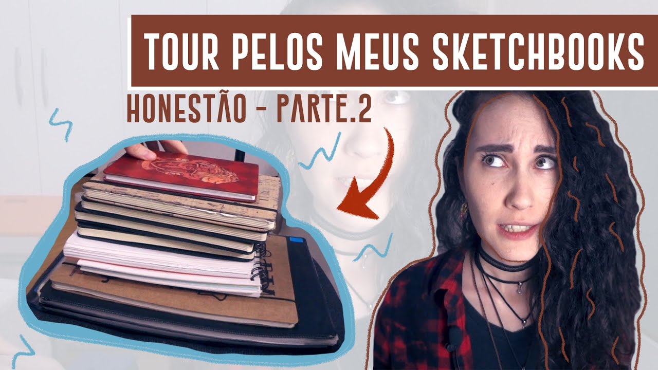 TOUR pelos meus SKETCHBOOKS (HONESTÃO) | Parte 2/2 | Ana Paula Reis