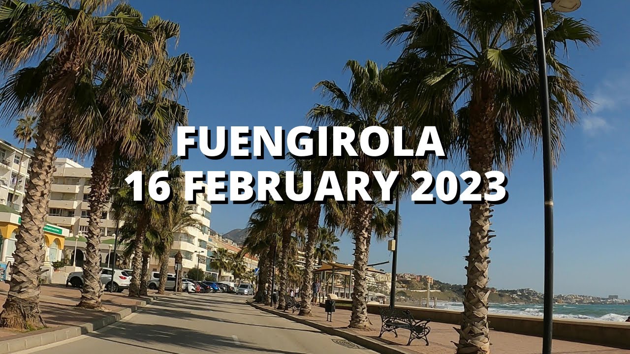 Fuengirola Spain Carvajal Drive Through 16 February 2023 Malaga Costa Del Sol #andalucia