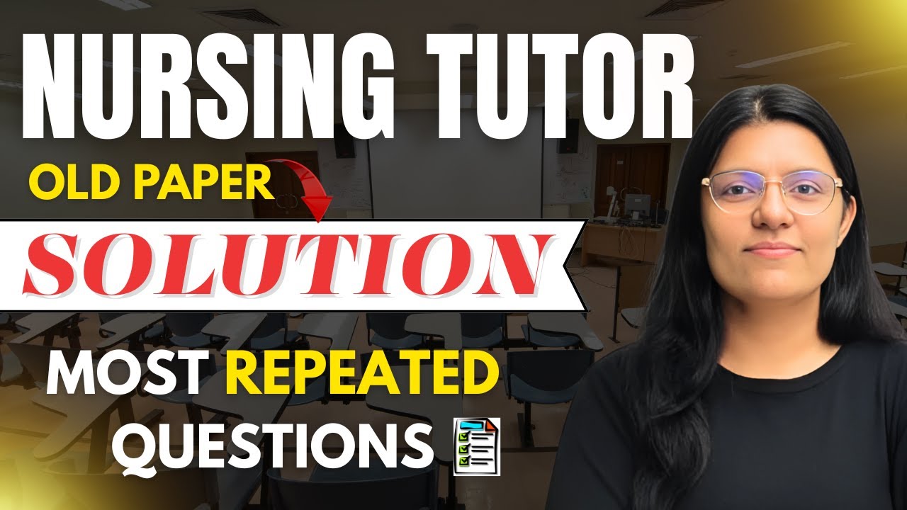 Nursing Tutor Class 1 | AIIMS Nursing Tutor Old Paper Solution | Kirosha Nursing Classes 🩺📘
