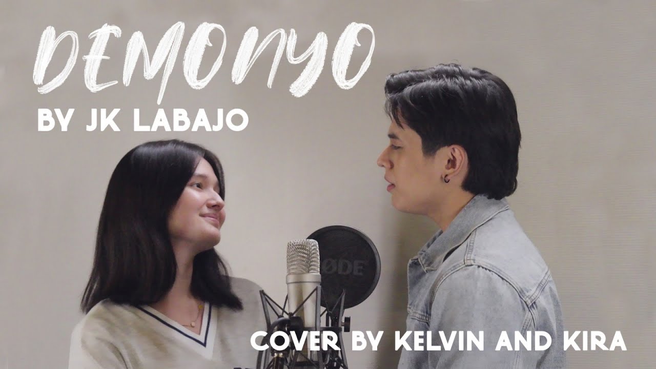 Demonyo - JK Labajo (Cover by Kelvin and Kira | Chances Are, You and I.)