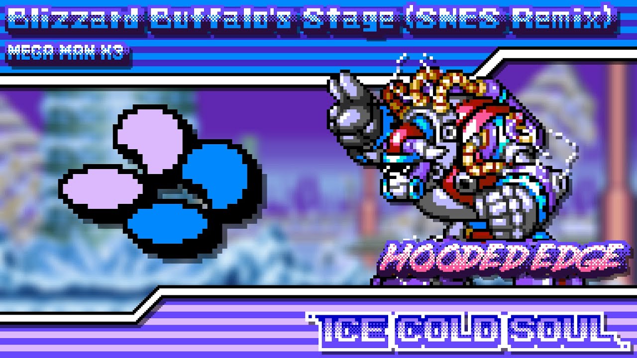 Mega Man X3 - Ice Cold Soul ~ Blizzard Buffalo's Stage (SNES Remix) [SPC700]