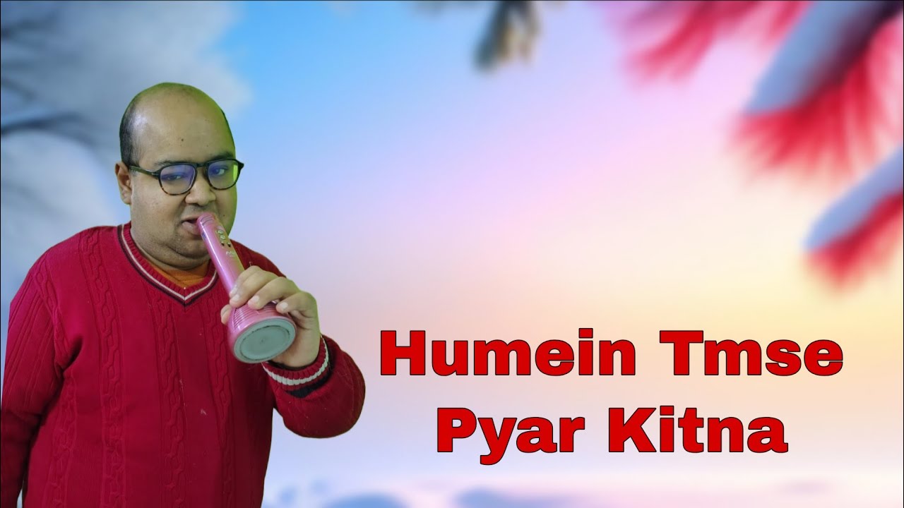 Humein Tumse Pyar Kitna Song | Humein Tumse Pyar Kitna Sanam | Music Channel Rishi 