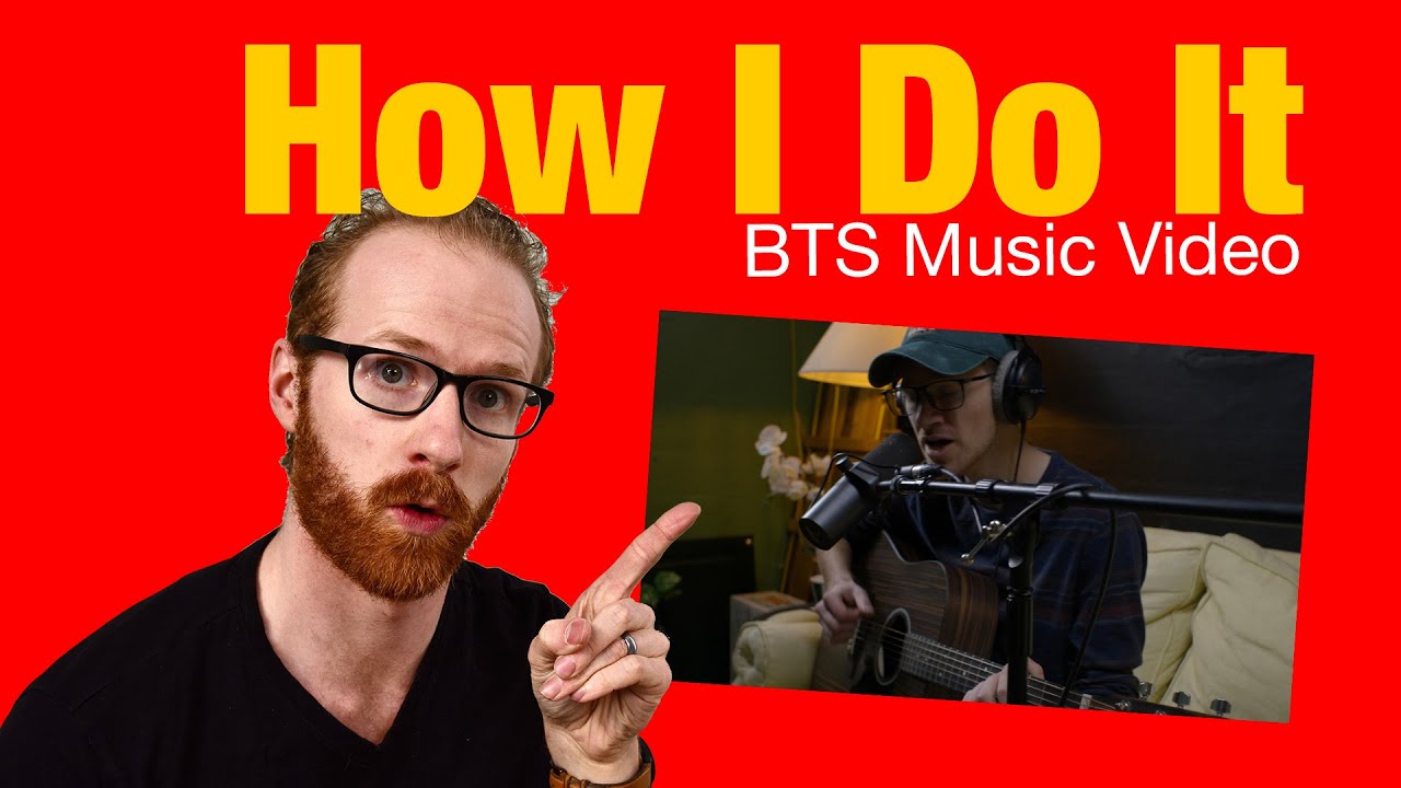 How to Make a Music Video BTS