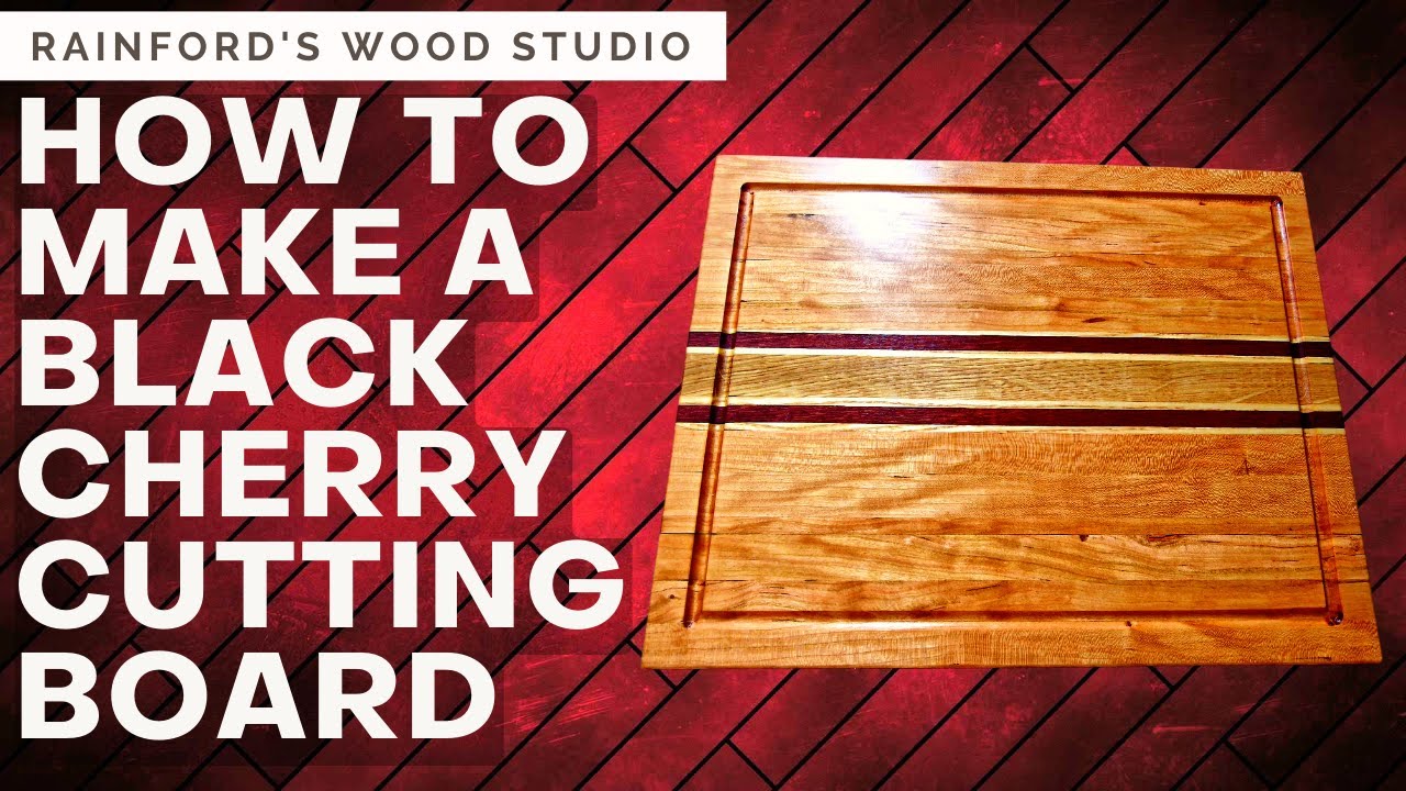 How To Make A Black Cherry Cutting Board