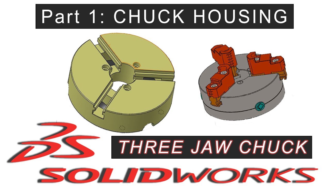 THREE JAW CHUCK | Part 1: Chuck Housing | SOLIDWORKS Tutorial | 1080p