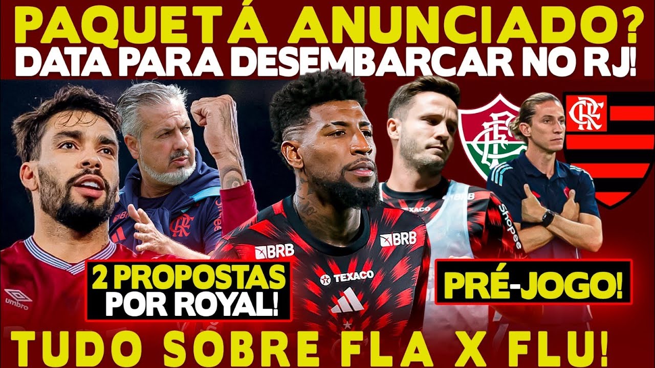 PAQUETÁ SENDO ANUNCIADO? DATA PARA DESEMBARCAR NO RJ! CARTADA FINAL E SEMANA DECISIVA! PRÉ-JOGO E+