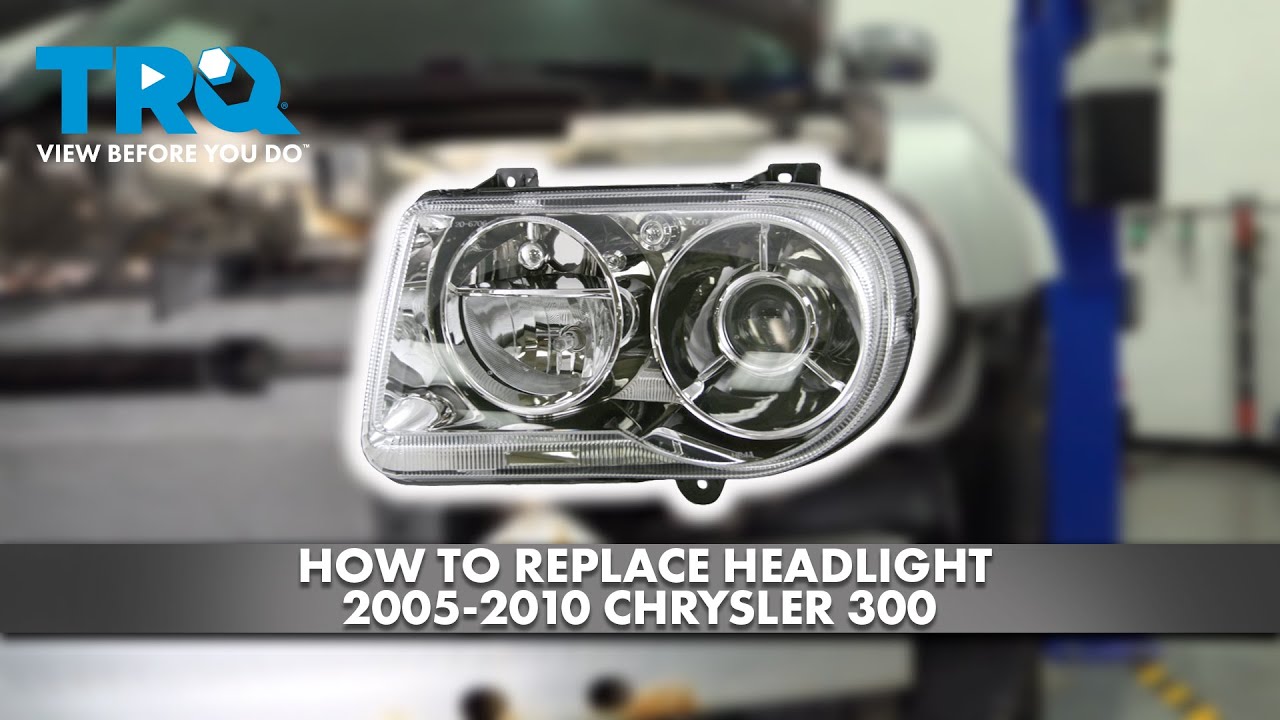 How to Replace Headlight 2005 2010 Chrysler 300