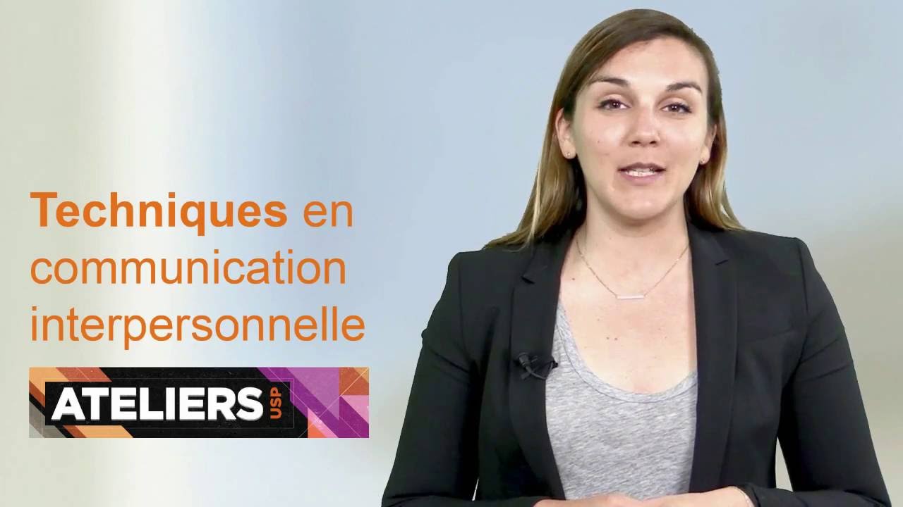Ateliers l'USP - Techniques de communication interpersonnelle