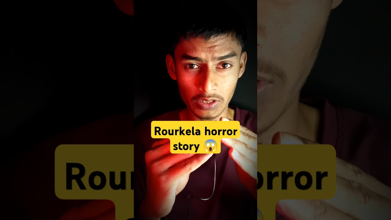 Rourkela horror story 😱 #horrorstories #youtubeshorts #ghost #hounted #shorts #rourkela
