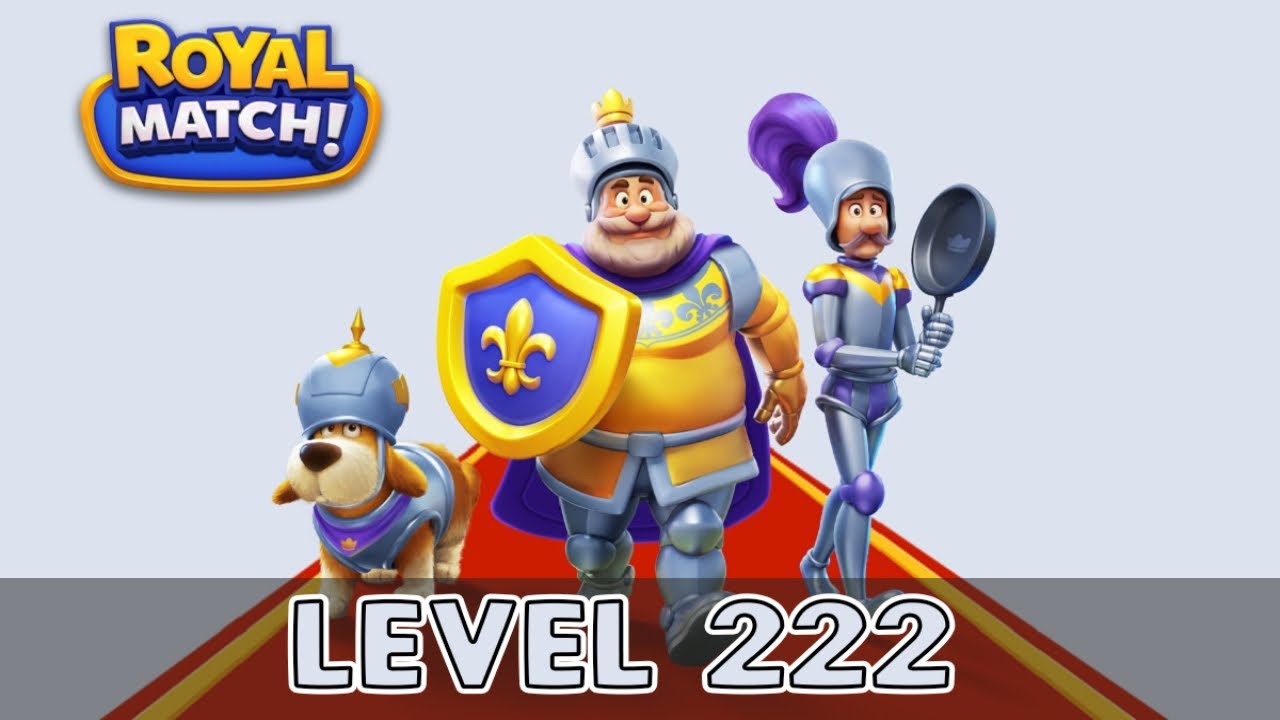 Royal Match Level 222 (No Boosters)
