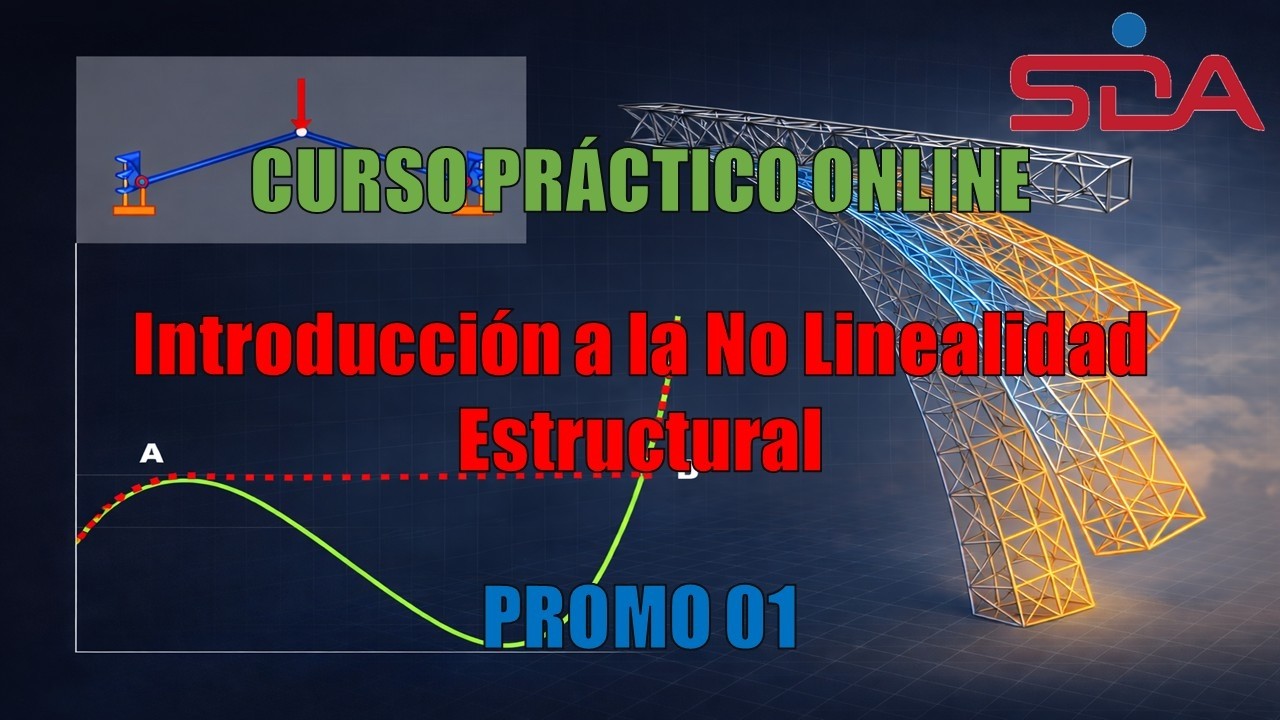 SDA - CURSO: Introducción a la No Linealidad Estructural - Promo 01