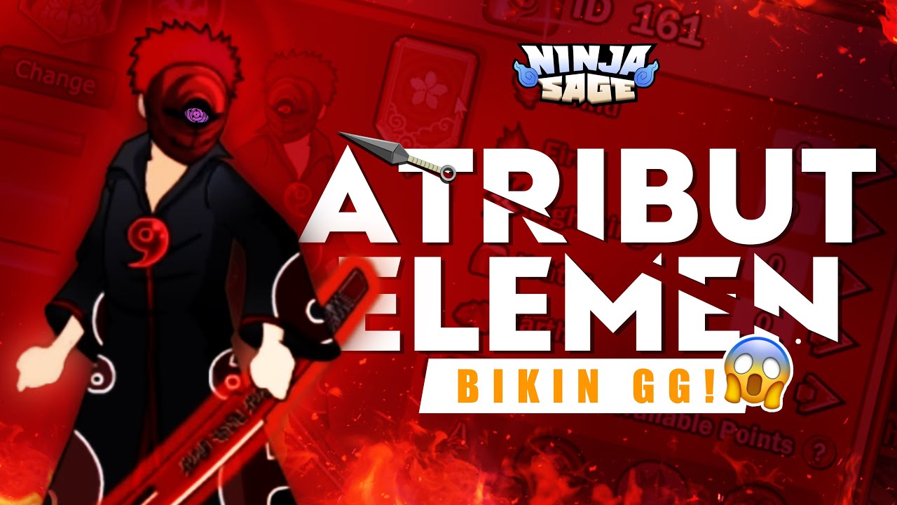 PEMBAHASAN LENGKAP ATRIBUT ELEMEN, FREEUSER DIJAMIN LANGSUNG GG!! - Ninja Sage Indonesia