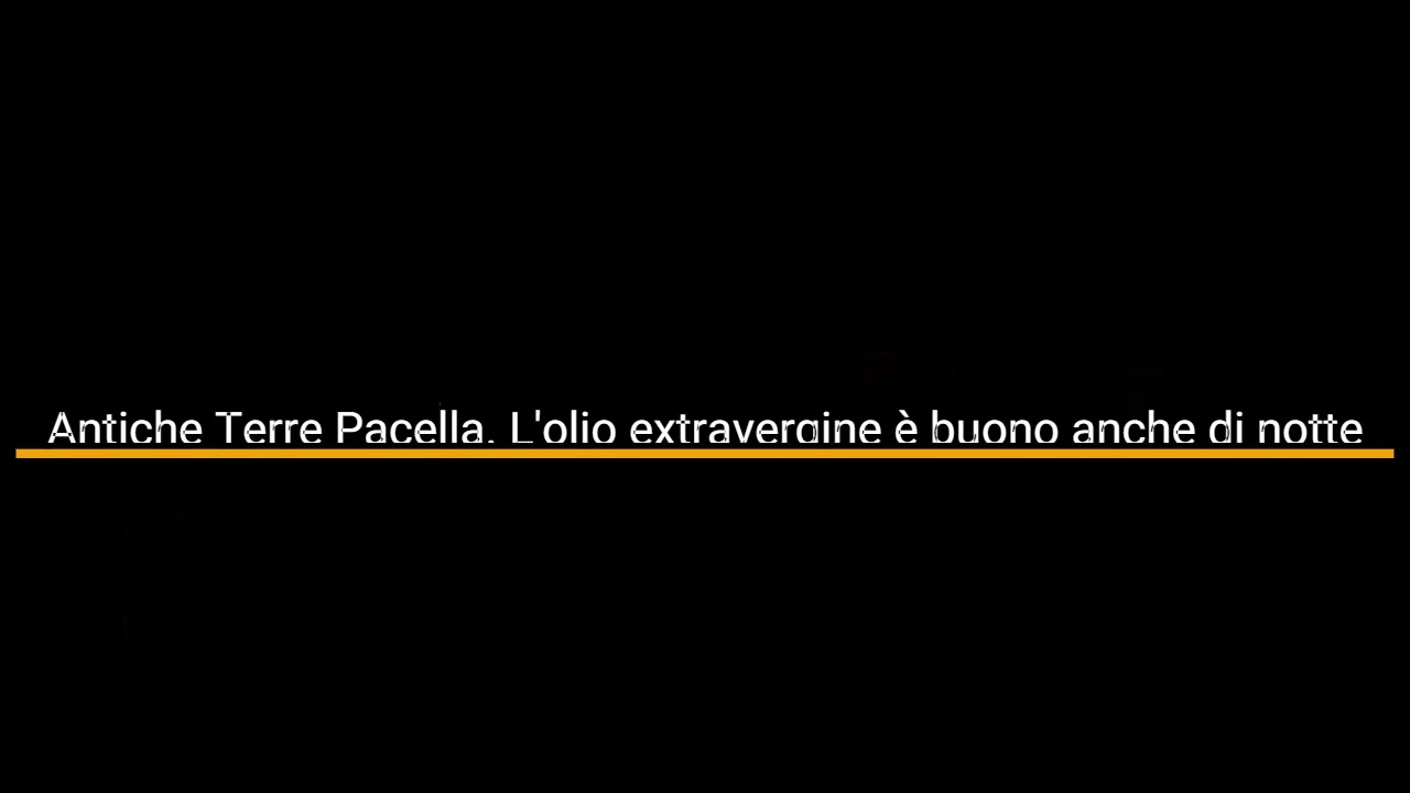 Antiche Terre Pacella, l'olio extravergine &egrave; buono anche di notte