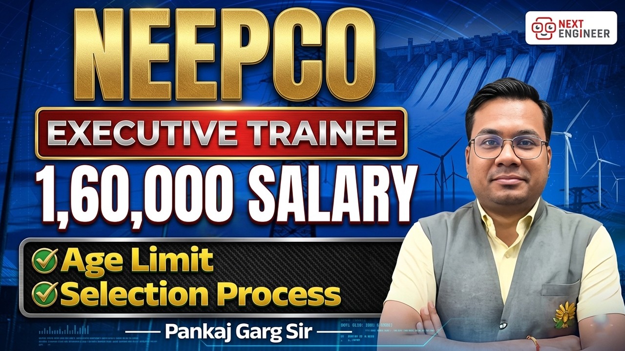 NEEPCO Recruitment 2026 Out | NEEPCO Executive Trainee Qualification, Salary, Selection Process