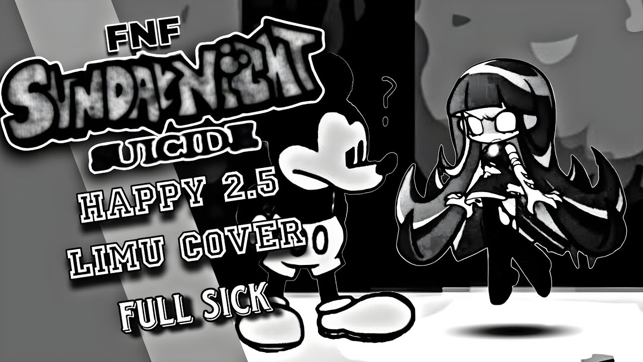 FNF Suicide Mouse - Happy 2.5 Limu Cover (Full Sick)
