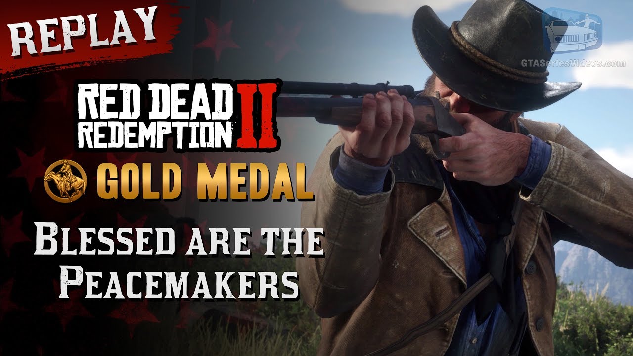 RDR2 PC - Mission #38 - Blessed are the Peacemakers [Replay & Gold Medal]