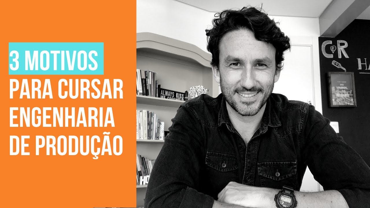3 MOTIVOS PARA CURSAR ENGENHARIA DE PRODU&Ccedil;&Atilde;O