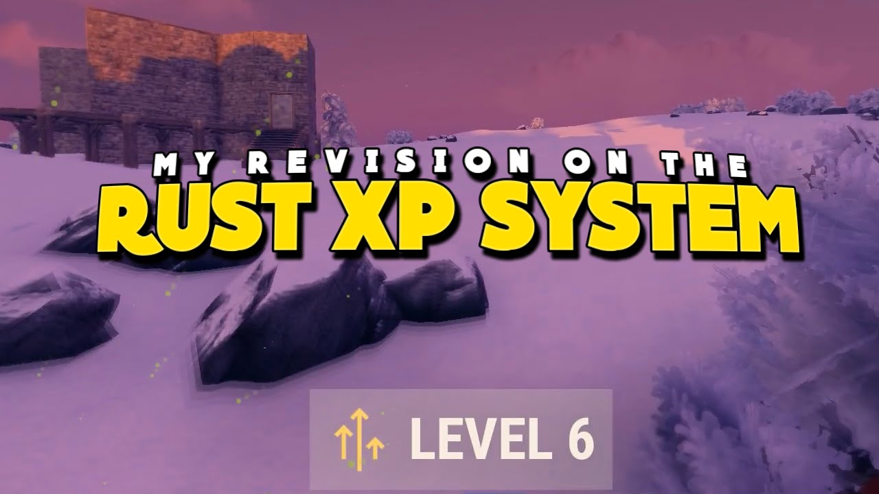 MY Revision On The Rust XP System - Pros And Cons (Rust)