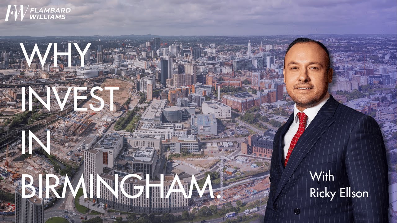 Why invest in Birmingham - A Flambard Williams Deepdive