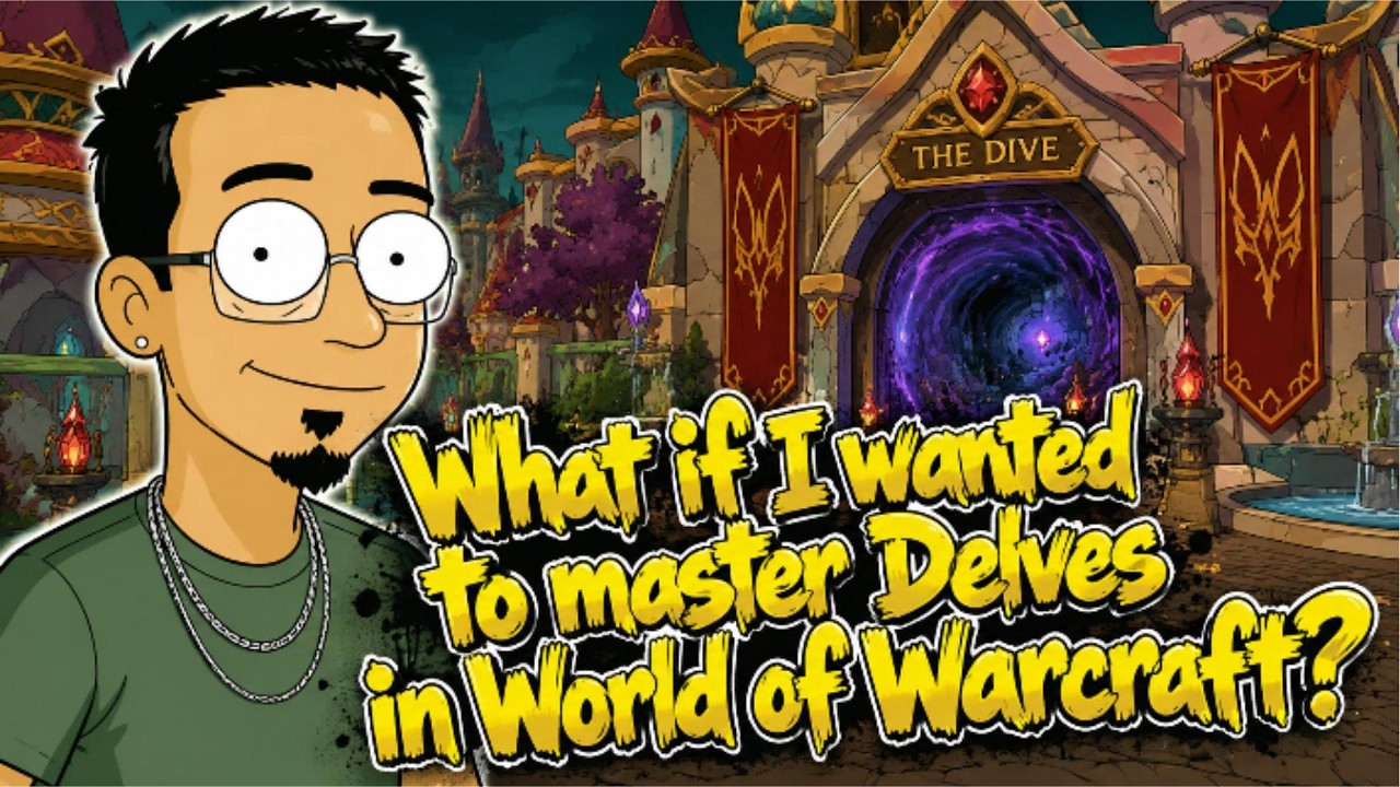 What if I wanted to MASTER Delves in WoW?