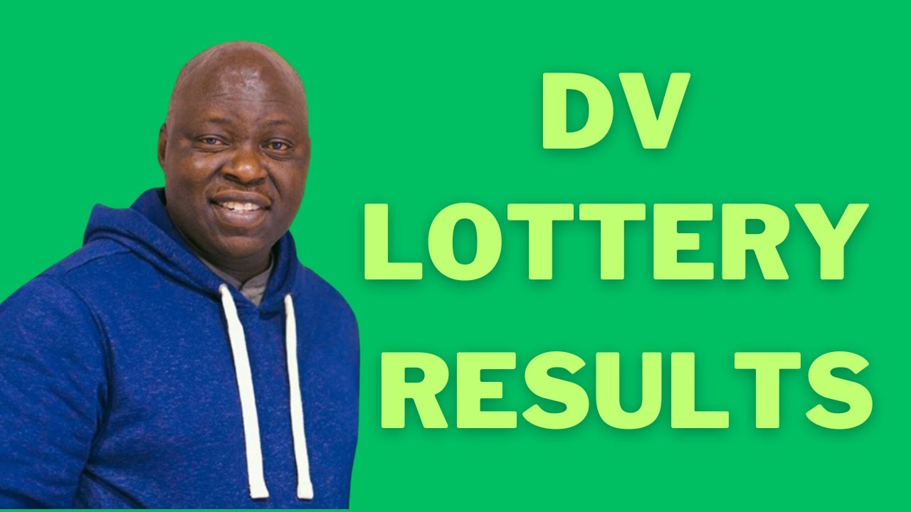DV LOTTERY RESULTS TODAY