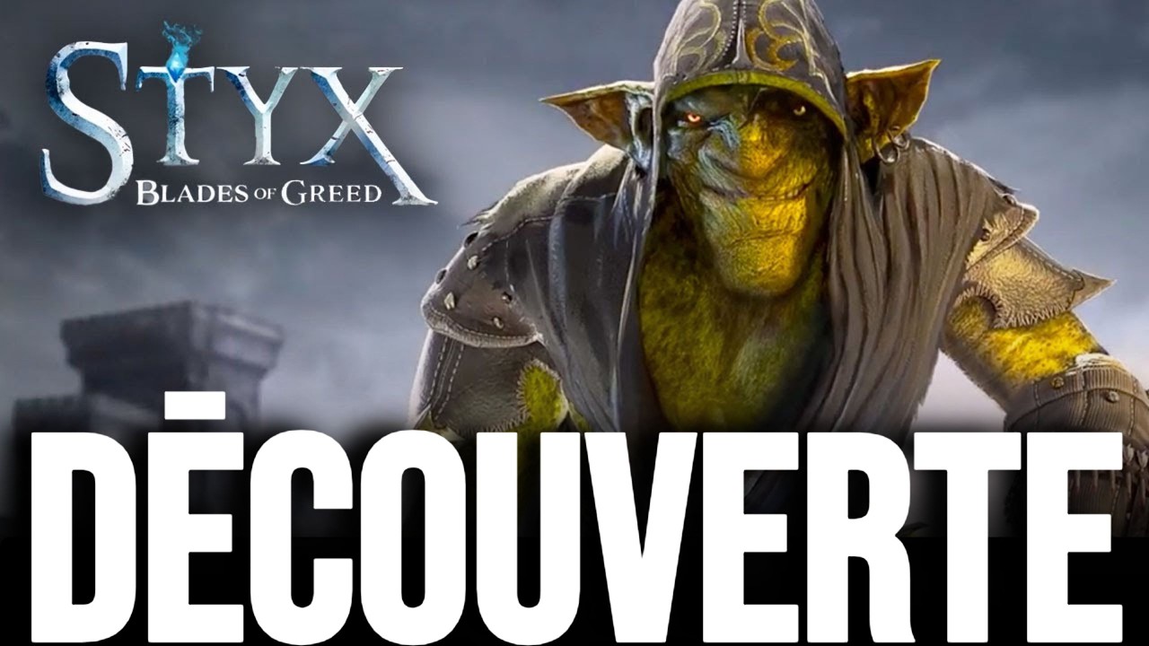 STYX BLADES OF GREED | Découverte Gameplay FR