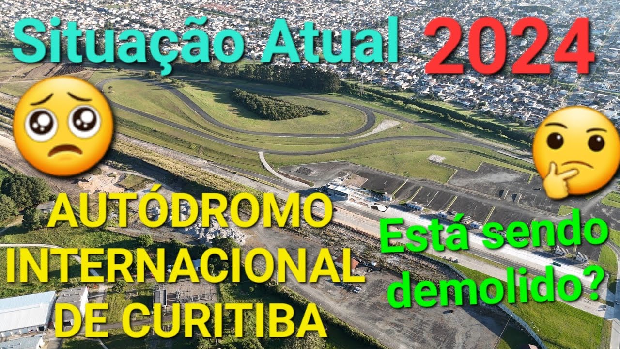 Antigo Autódromo Internacional de Curitiba - Situação Atual(2024)