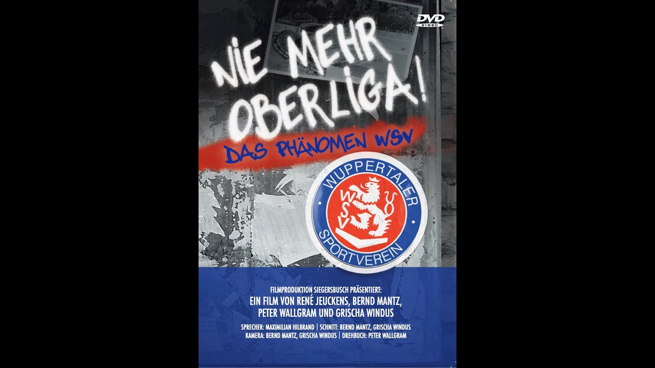 Fussballdokumentation: Nie wieder Oberliga! - Das Ph&auml;nomen WSV,  Dokumentarfilm, D. 2016