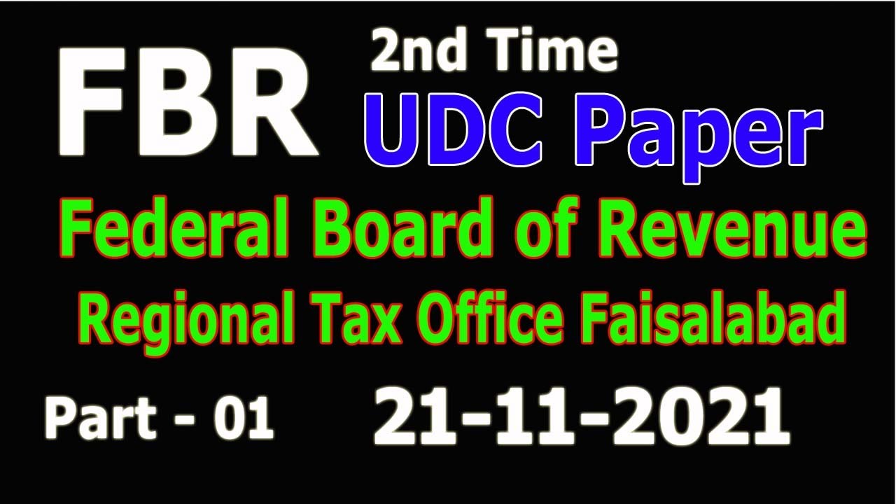 FBR 2nd Time : UDC and steno typist 21-11-2021 paper  Faisalabad regional tax office : Part - 01