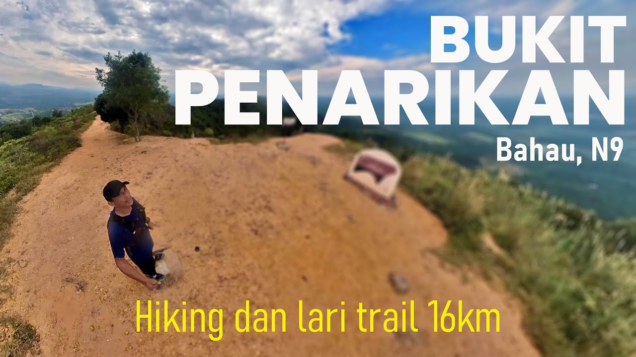 Lari mana kali ini? | Hiking dan lari trail 16KM di Bukit Penarikan, Bahau Negeri Sembilan (2025)