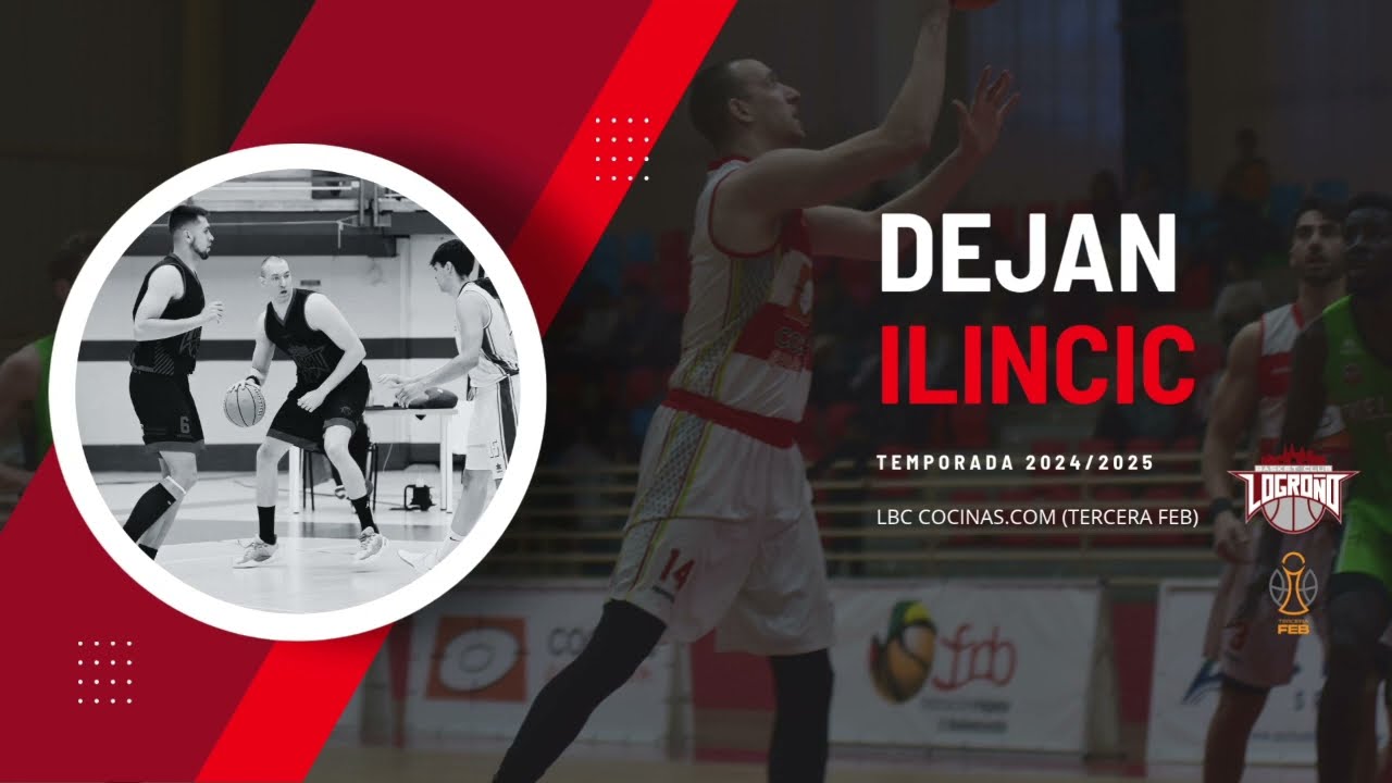 Dejan Ilincic Highlights LBC Cocinas.com 24/25