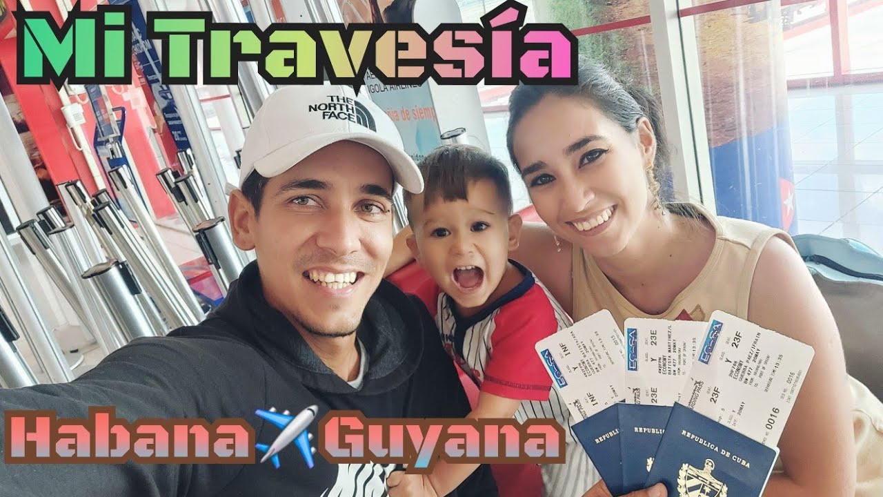 Difícil travesía de Holguín, Habana, Guyana con un bebé de un año Destino final Brasil.