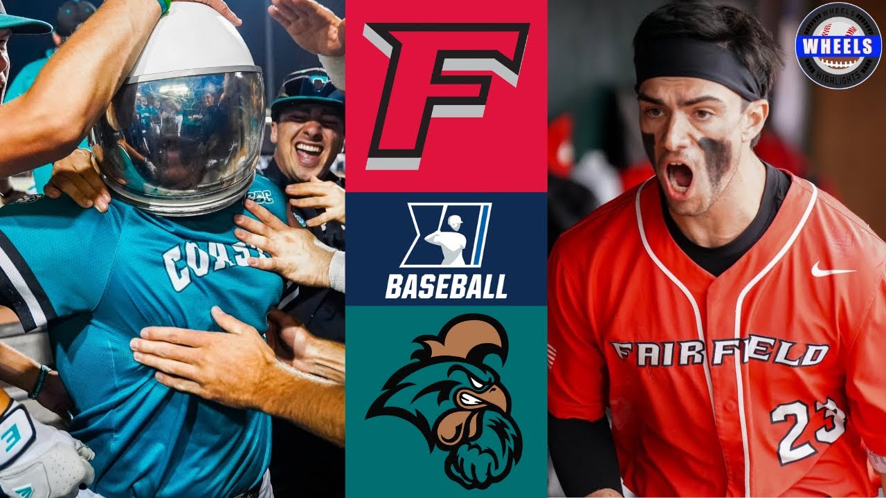 Fairfield vs #13 Coastal Carolina | Regionals Opening Round | 2025 College Baseball Highlights