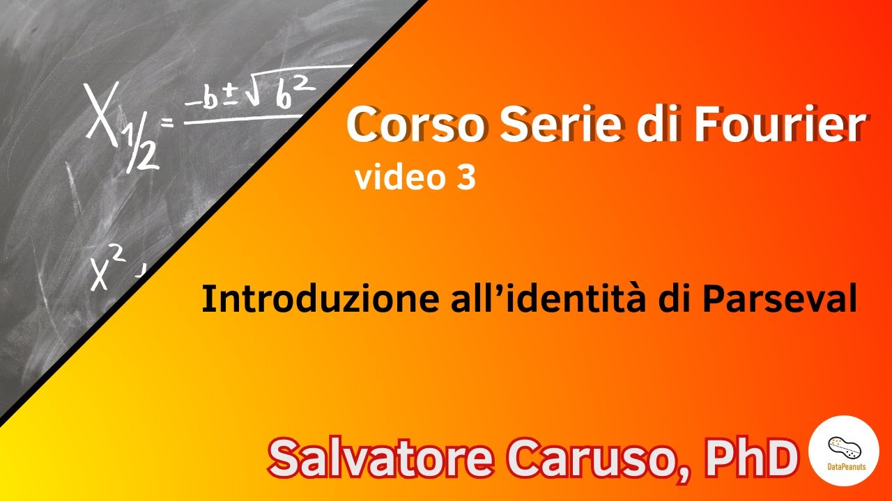 Corso Serie di Fourier - video 3