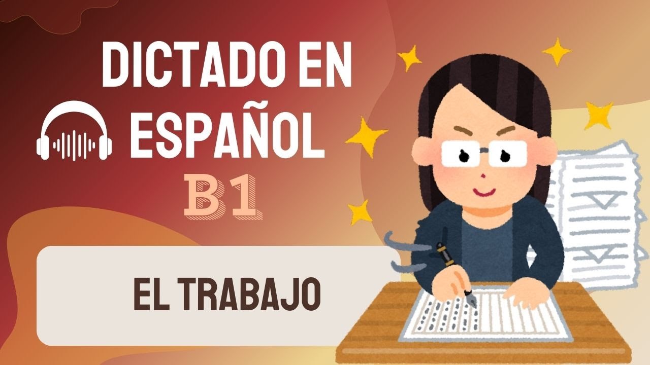 Dictado en español B1 — Aprende el vocabulario del trabajo  | Listening practice nivel intermedio