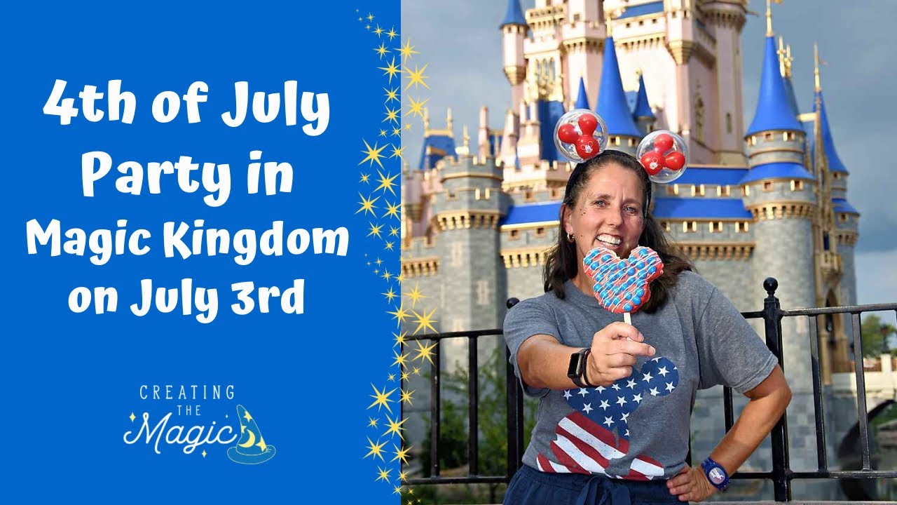 Magic Kingdom 2023 4th of July | Fireworks, Dance Parties, & Tips For What To Expect