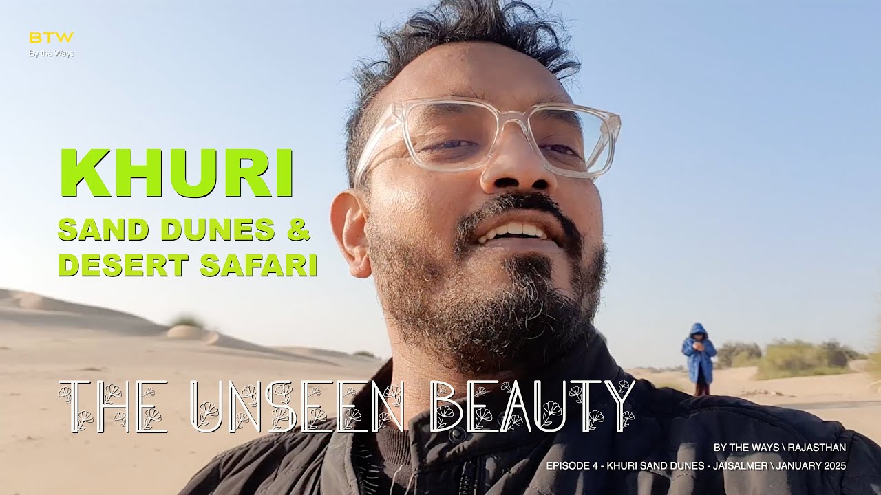 RAJASTHAN: KHURI DESERT SAFARI | Best Sand Dunes in Thar Desert |  @fiha2020  | @waysoflives ​