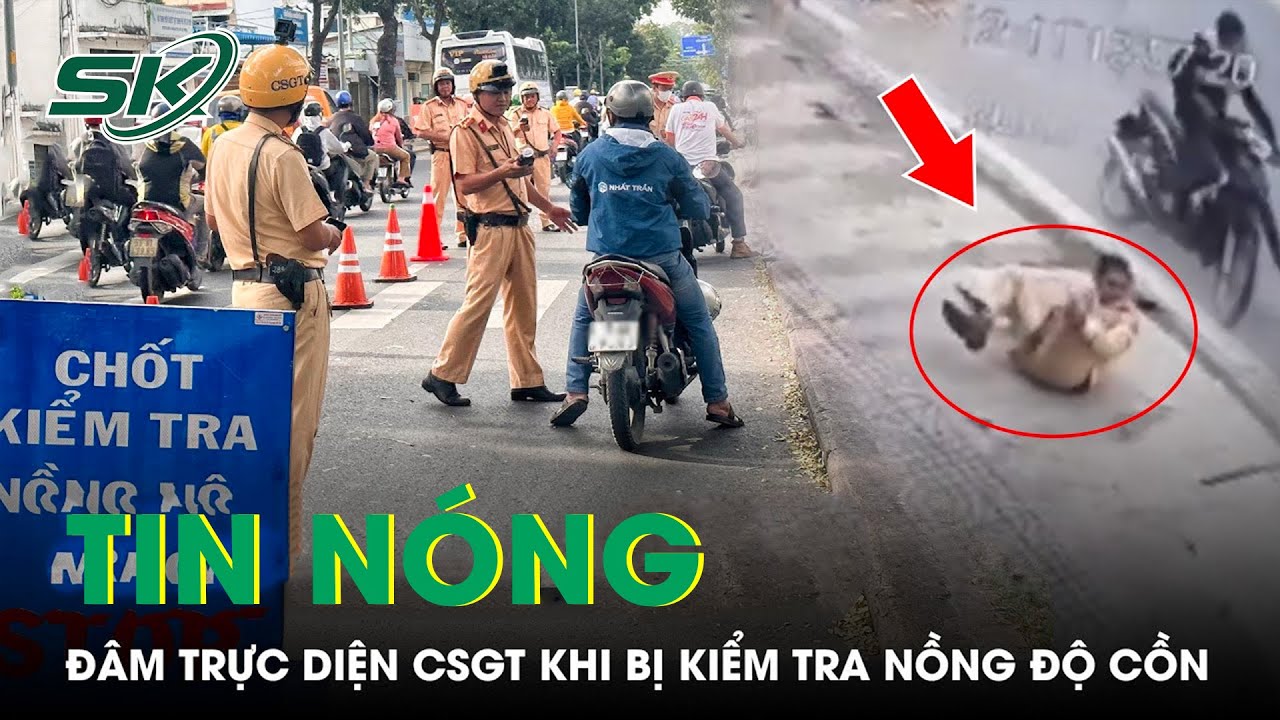 Tin Nóng: Nam Thanh Niên Vít Ga Thông Chốt, Đâm Trực Diện CSGT Khi Bị Kiểm Tra Nồng Độ Cồn | SKĐS