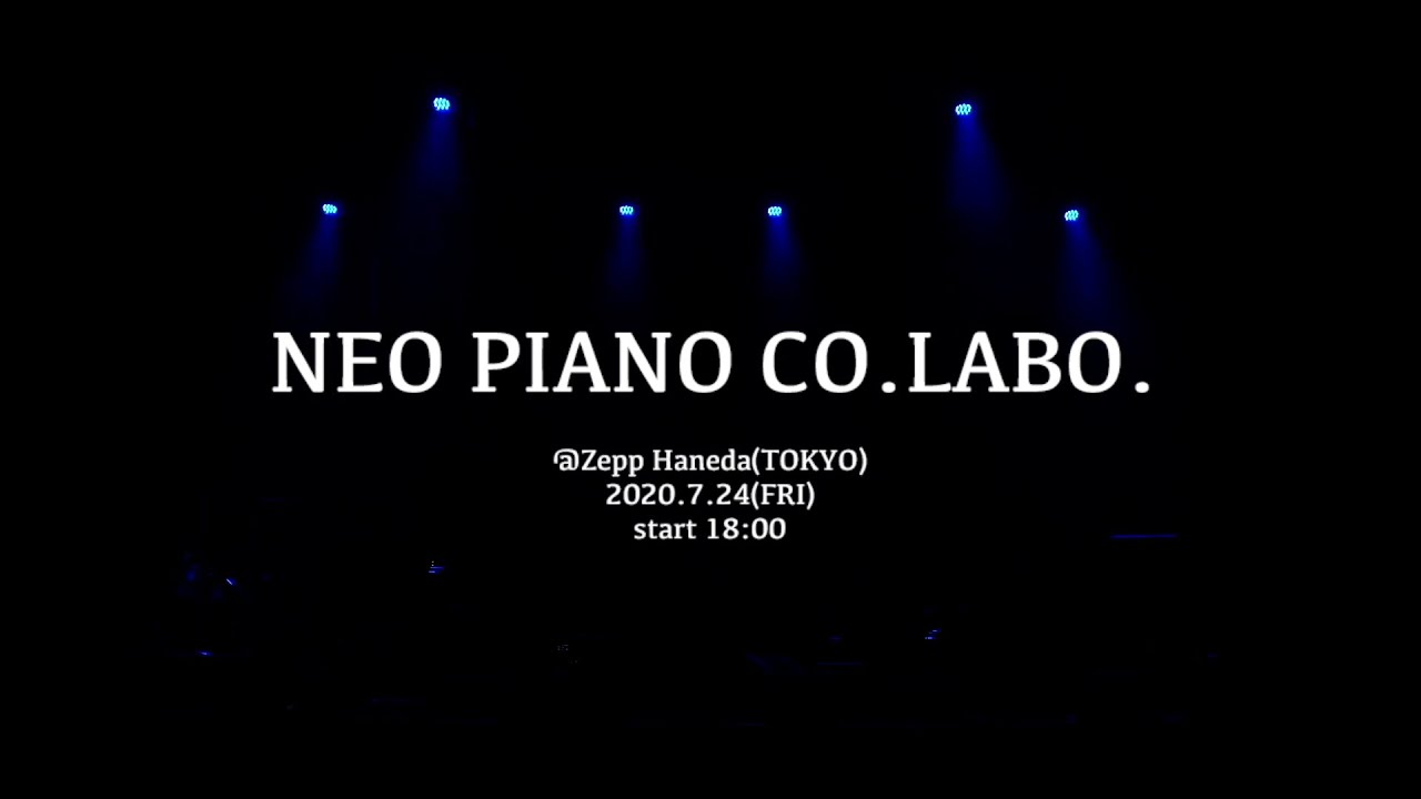 NEO PIANO CO.LABO. (20/07/24配信) メンバー4人のソロパート映像