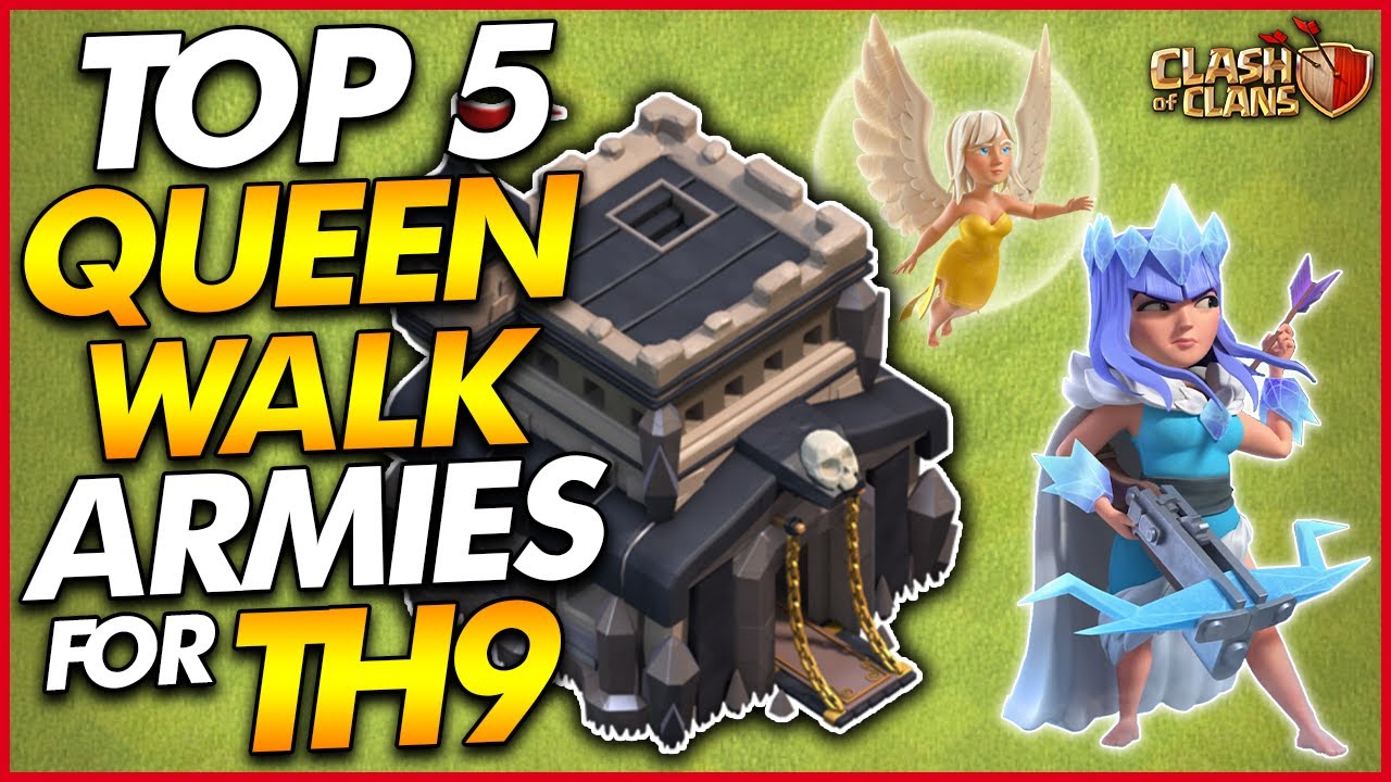 TOP 5 BEST QUEEN WALK ATTACK STRATEGIES FOR TH9 - Clash of Clans