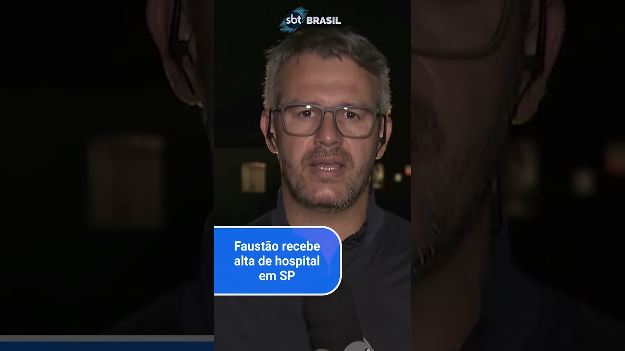 Faust&atilde;o recebe alta de hospital em SP