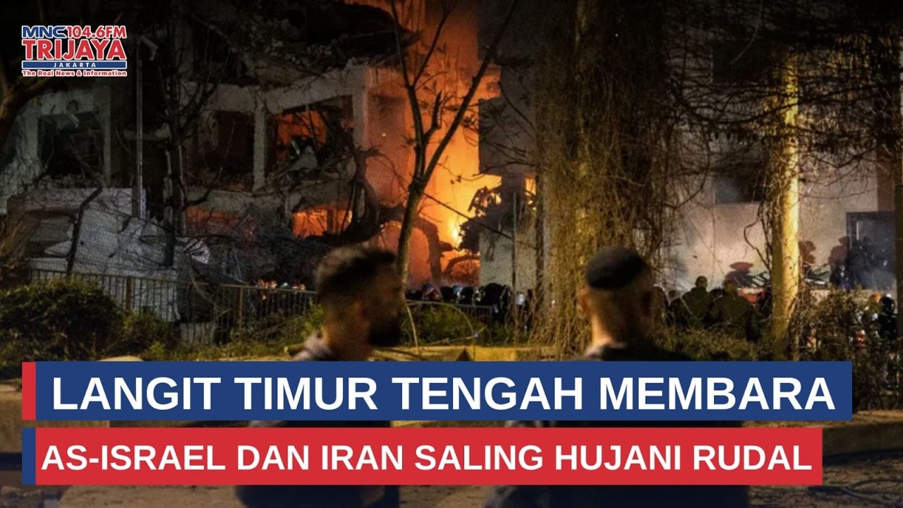 BREAKING NEWS! Iran vs AS–Israel Memanas, Serangan Rudal Saling Diluncurkan | Trijaya Update