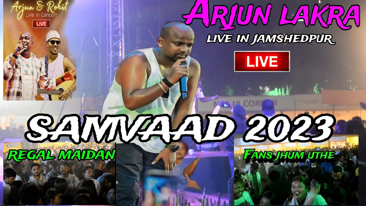Samvaad 2023 last day || Arjun lakra and Rohit kachhap || stage show jamshedpur || regal maidan