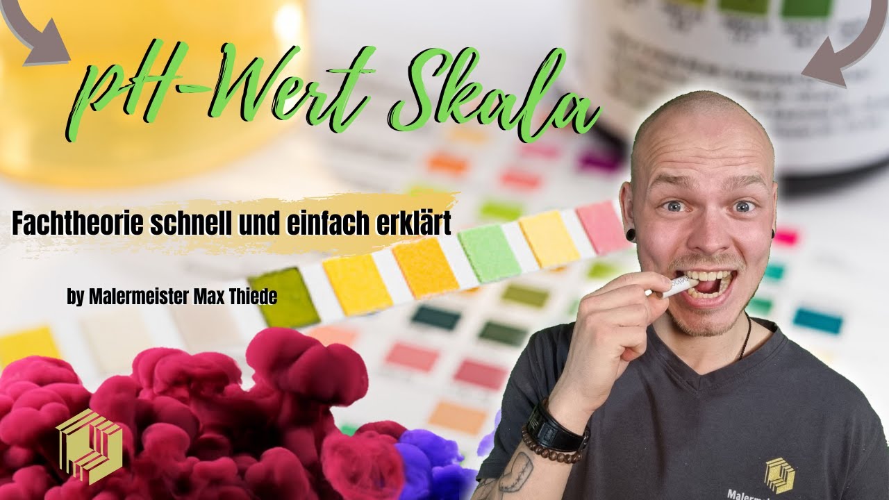 pH-Wert Skala | Fachtheorie schnell und einfach erkl&auml;rt | by Malermeister Max Thiede