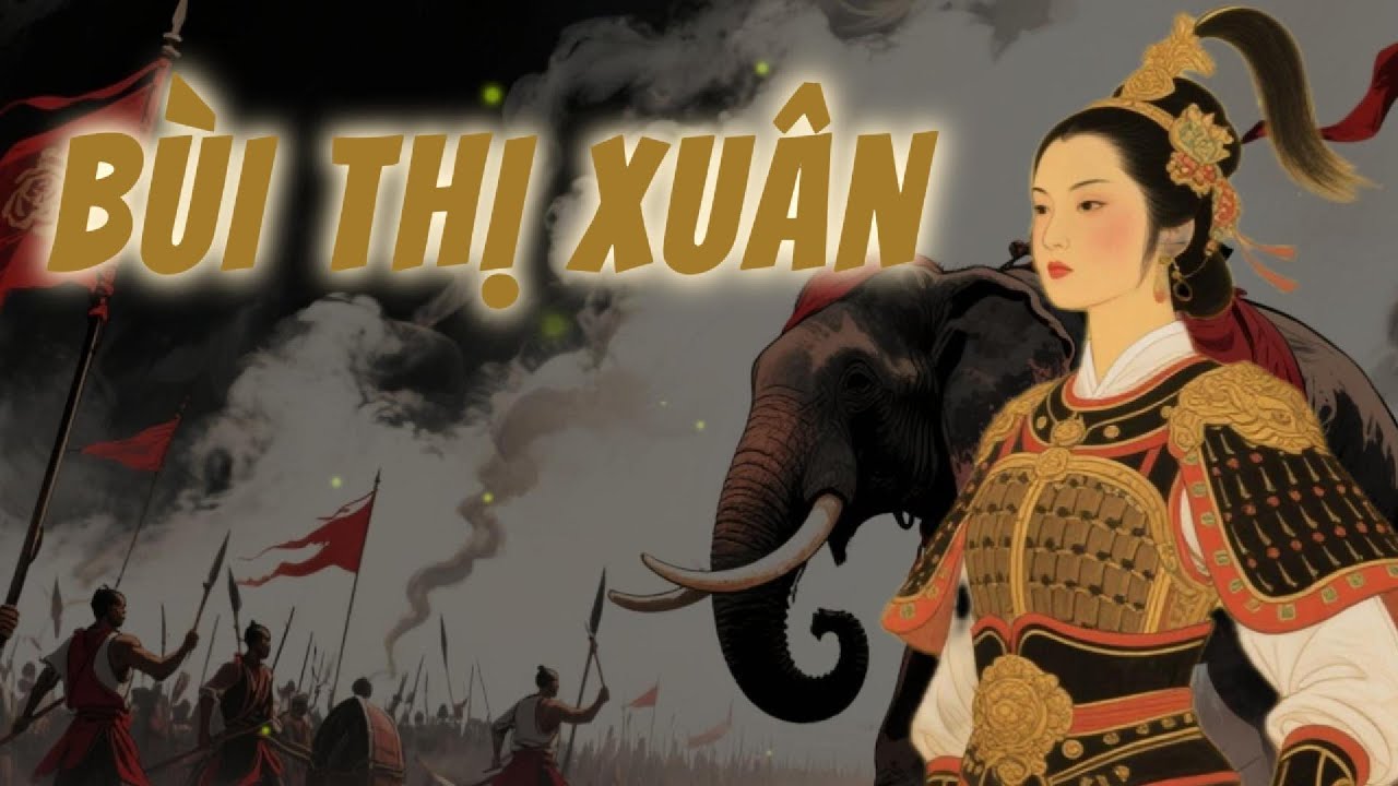 CÁI CHẾT ÁM ẢNH CỦA BÙI THỊ XUÂN - NỮ TƯỚNG XINH ĐẸP NHẤT THỜI TÂY SƠN