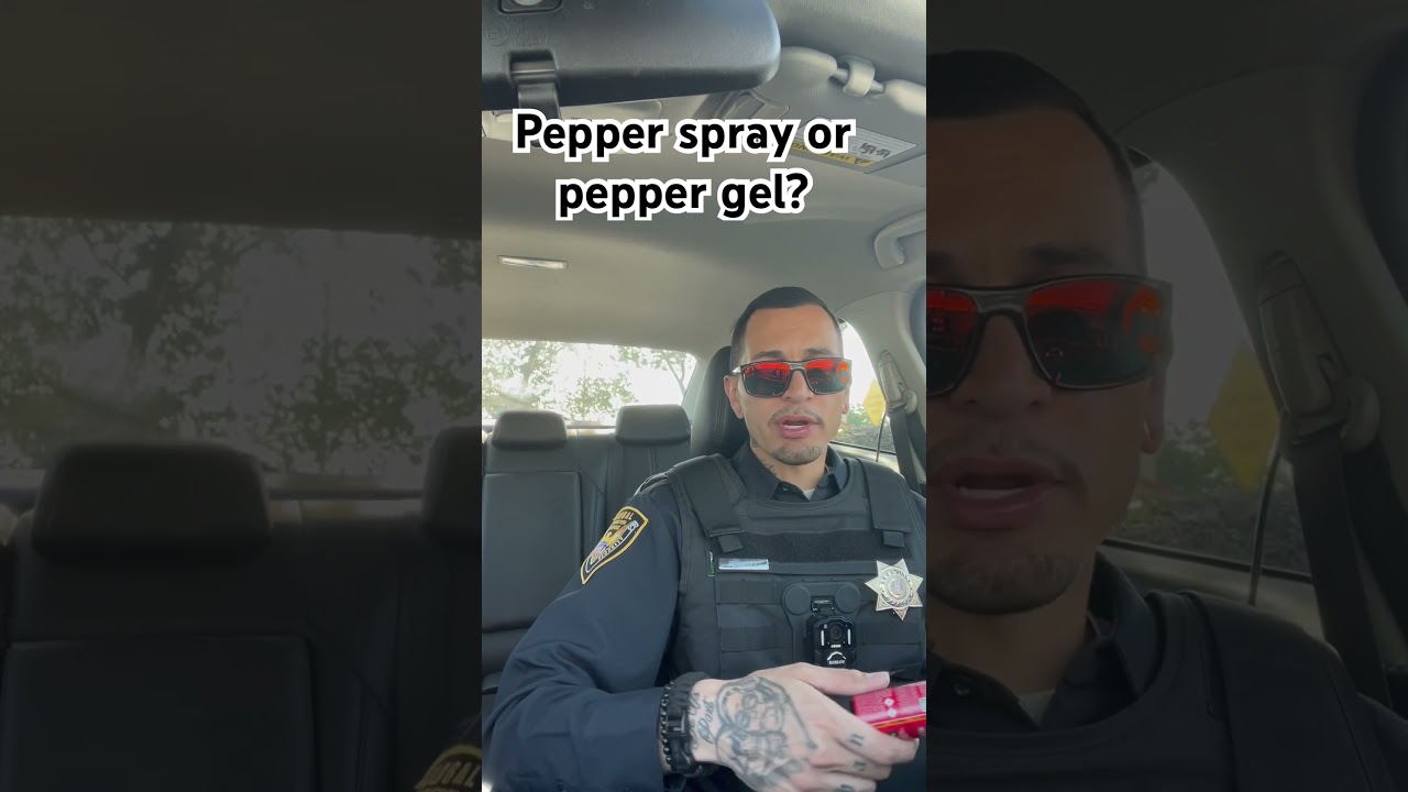 PEPPER SPRAY OR PEPPER GEL? 