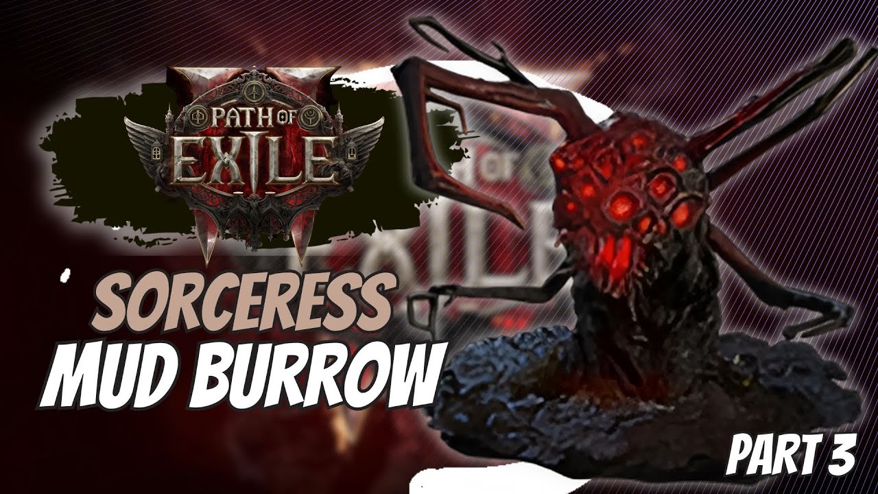 Into the Mud Burrow: Path of Exile 2 Sorceress Gameplay Pt. 3