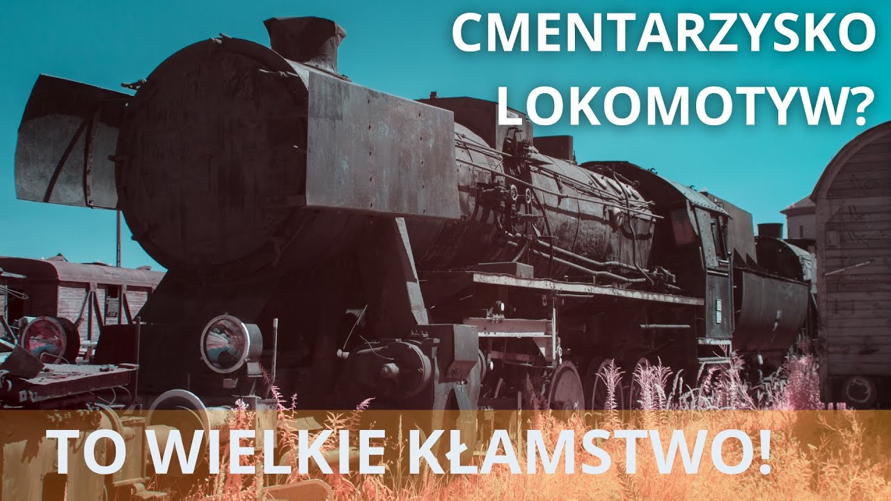 To NIE jest Cmentarzysko lokomotyw, czyli wielkie kłamstwo internetu.