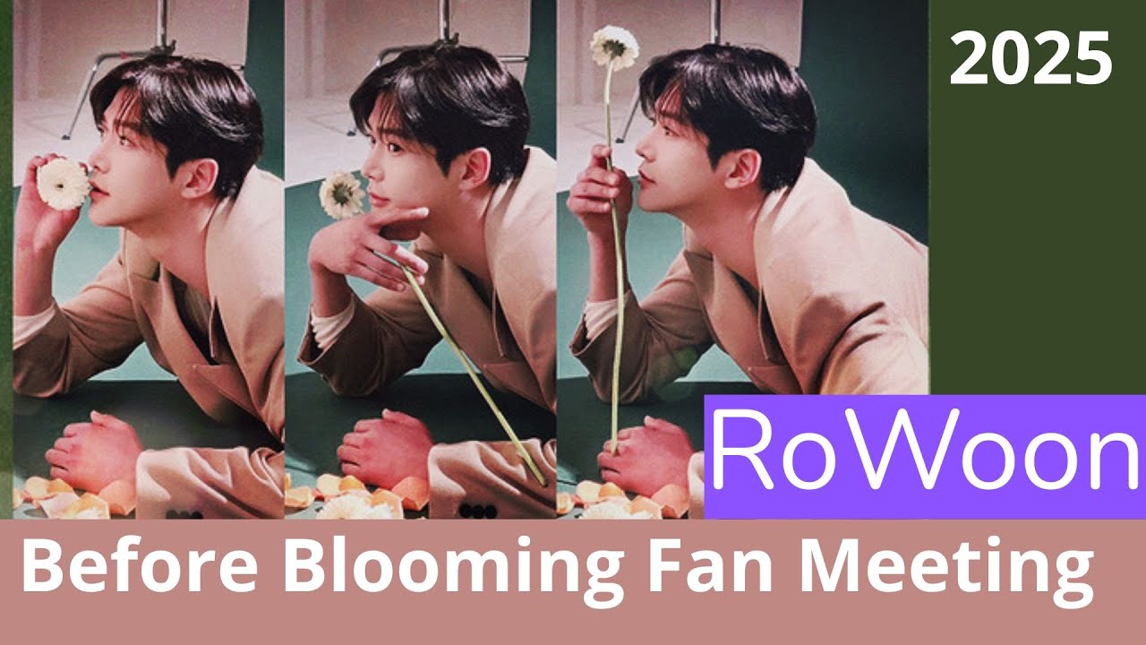 Before Blooming   RoWoon FanMeeting Coreia 2025
